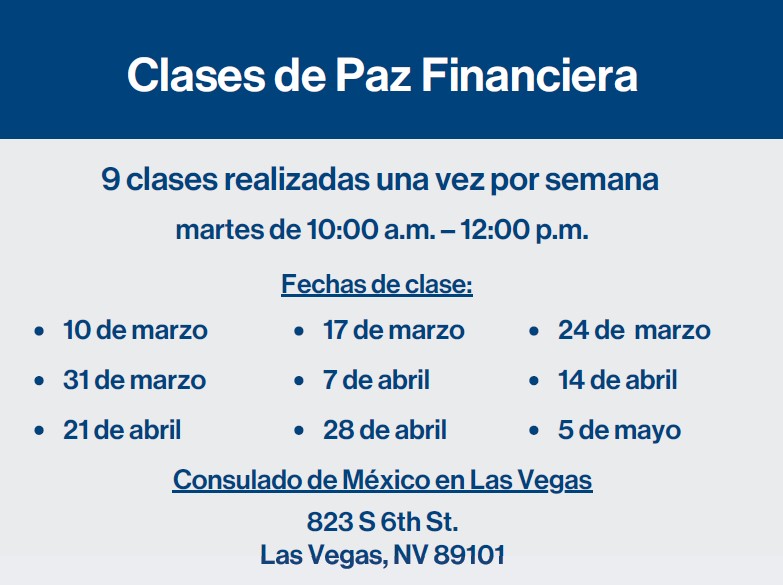 Financial Peace classes schedule in Spanish, listing dates, time, and location at the Mexican Consulate, Las Vegas.