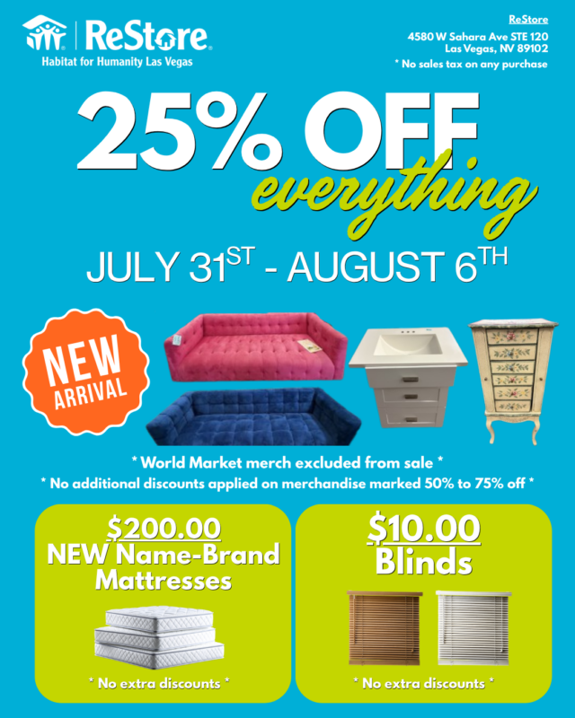 Blue flyer: 25% off everything July 31-Aug 6. New mattresses $200, blinds $10. New blue couch arrival.